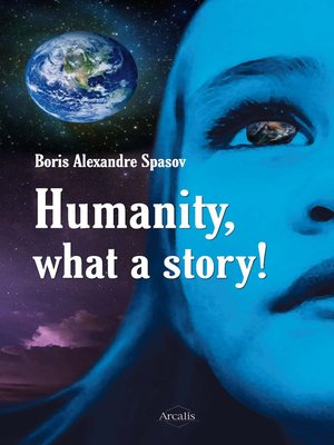 cover image of Humanity, What a Story!